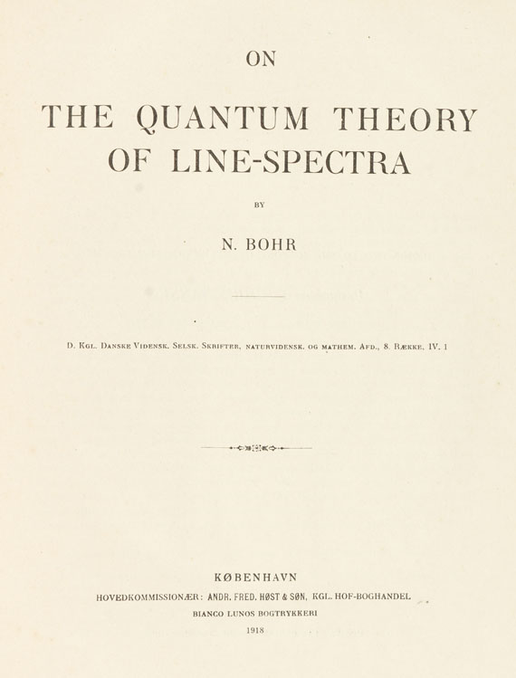 Niels Bohr - On the quantum theory of line-spectra. 1918.