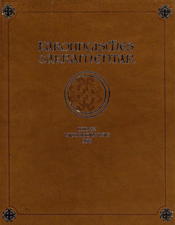 Karolingisches Sakrament - Karolingisches Sakrament, Faksimile und Kommentar.