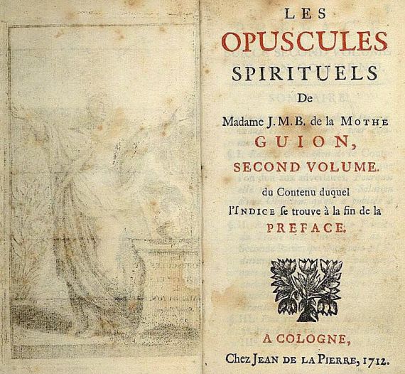 J. M. B. de la Mothe - Les opuscules spirituels