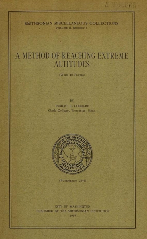 Robert H. Goddard - Method of reaching extreme altitudes. 1919.