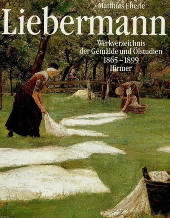 Max Liebermann - Eberle, M., Max Liebermann, 2 Bde. 1995-1996.