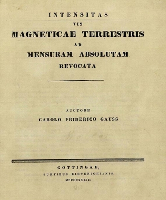   - Gauß, K. F., Intensitas magneticae. 1833