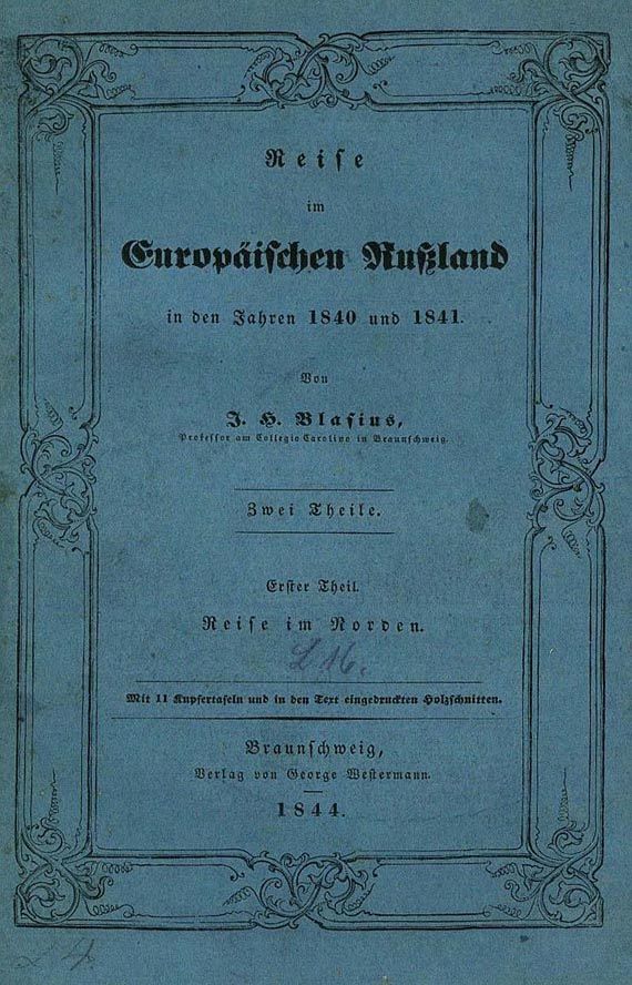 Johann Heinrich Blasius - Reise im Europäischen Rußland, 2 Bde. 1840. (10)