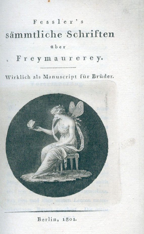 Freimaurer - I. A. Feßler, Sämmtliche Schriften über Freymaurerey. 4 Bde. 1801- 1807. -Dabei: Ders., Rückblicke. 1824.