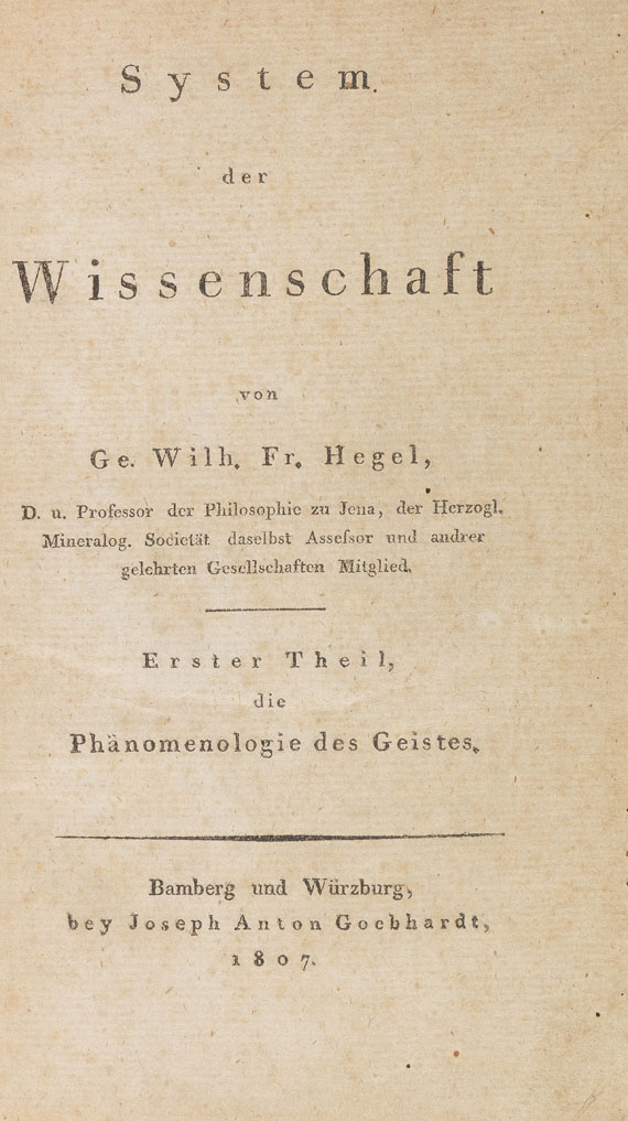 Georg Wilhelm Friedrich Hegel - System der Wissenschaft. 1807.
