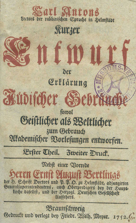 Judaica - Anton, C., Entwurf der Erklärung jüdischer Gebräuche. 1752